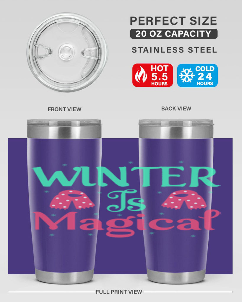 Winter is Magical 560#- winter- Tumbler