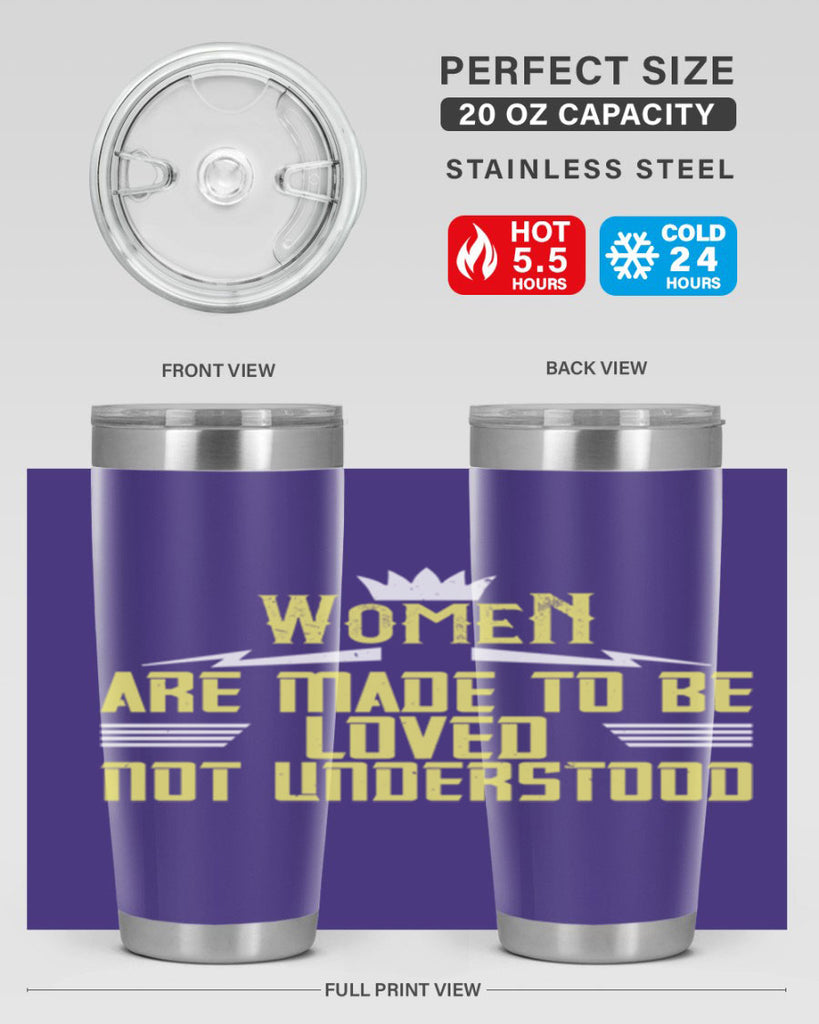 Women are made to be loved not understood Style 13#- womens day- Tumbler