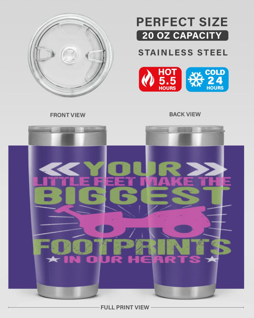 Your Litle feet me foot prints in our hearts Style 158#- baby- tumbler