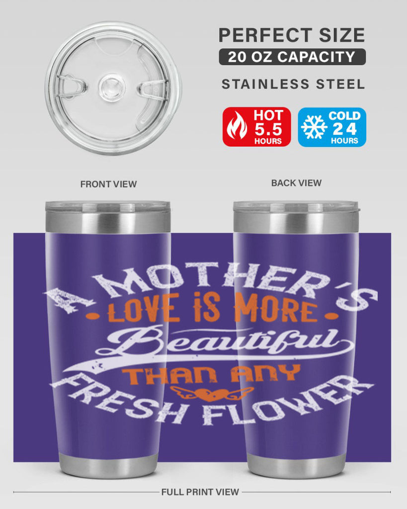 a mother’s love is more 98#- mothers day- Tumbler