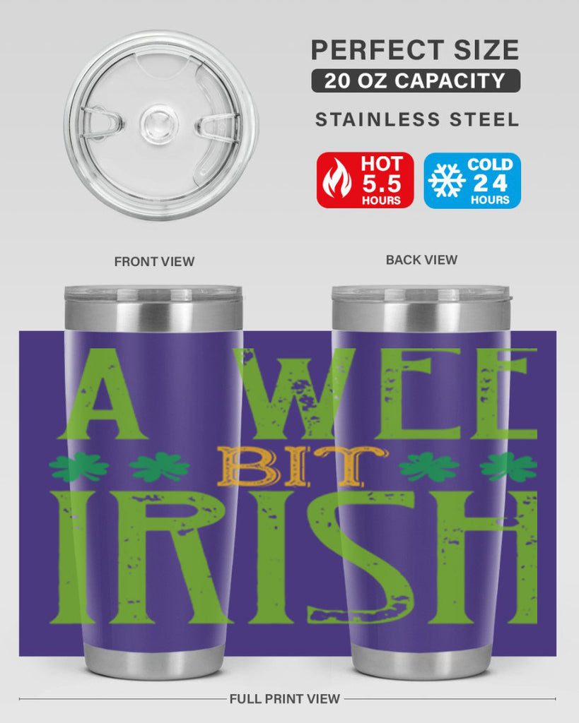a wee bit irish Style 145#- St Patricks Day- Tumbler