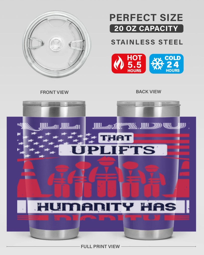 all labor that uplifts humanity has dignity 46#- labor day- Tumbler