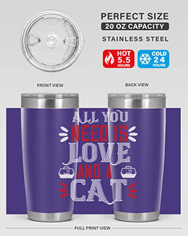 all you need is love Style 27#- cat- Tumbler