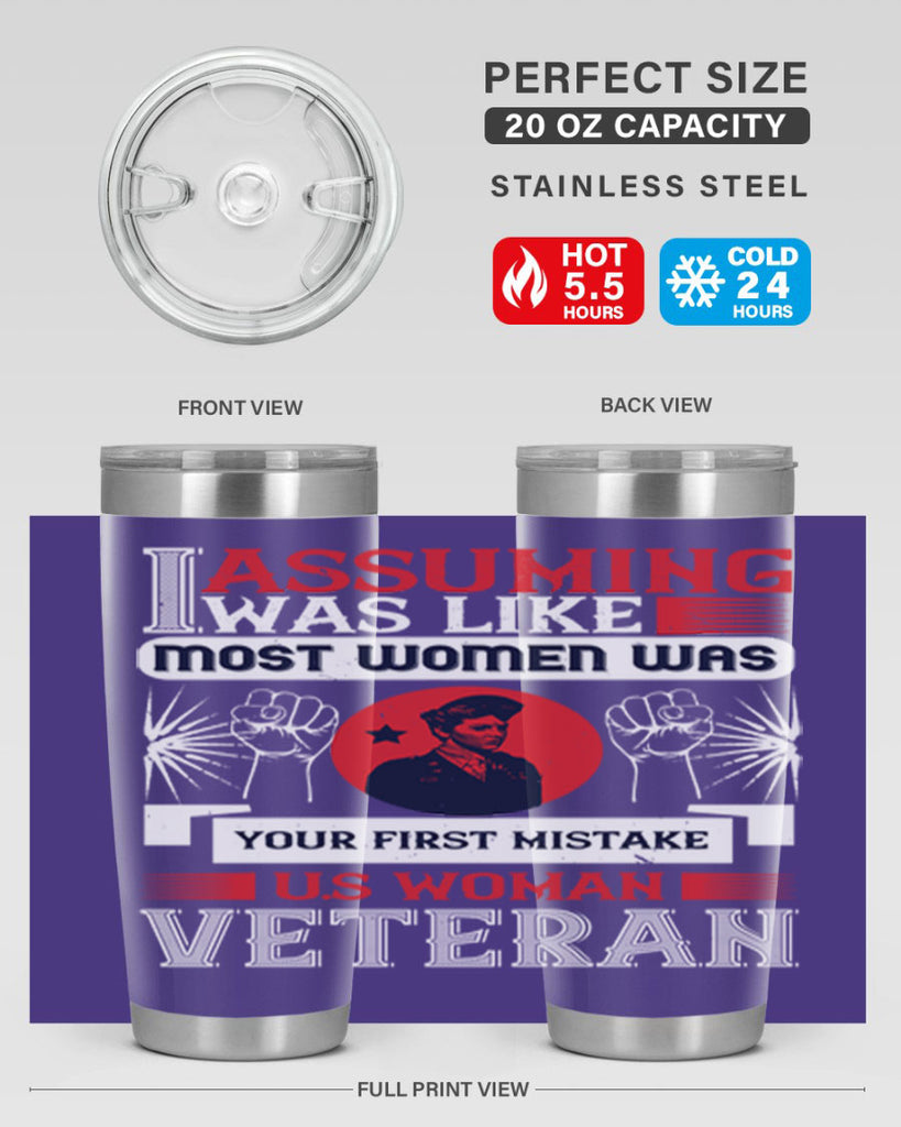 assuming i was like most women was your first misktake us women veteran 72#- Veterns Day- Tumbler