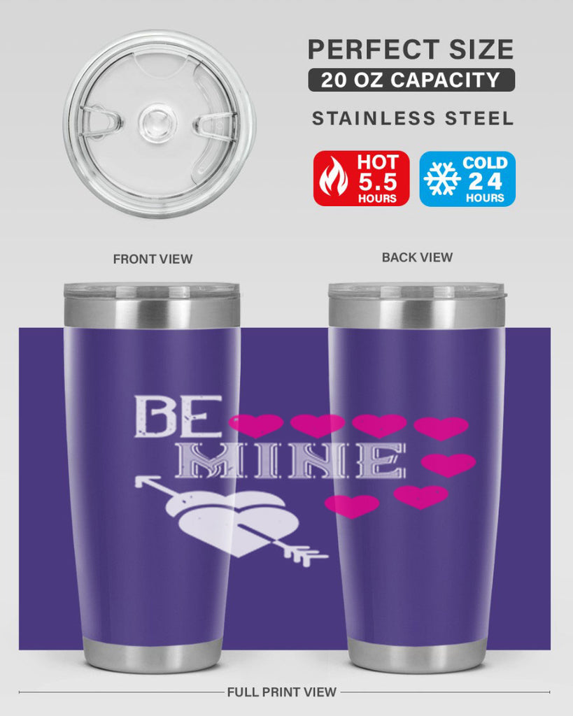 be mine 68#- valentines day- Tumbler