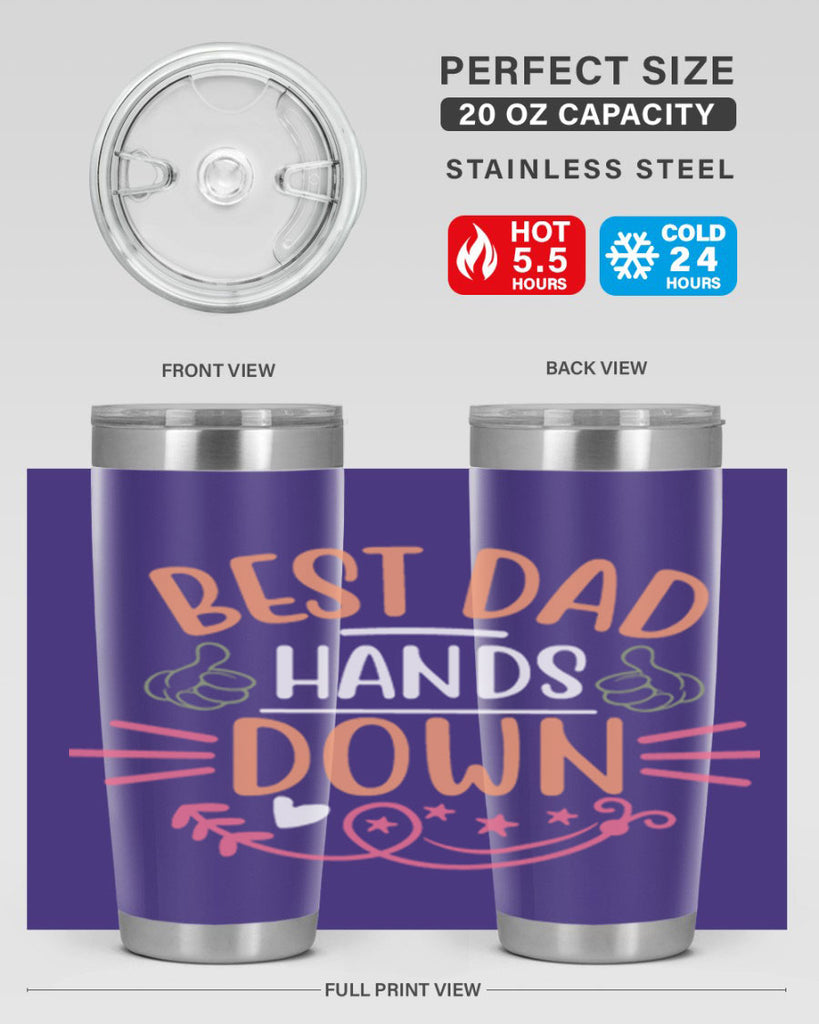 best dad hands down 108#- fathers day- Tumbler