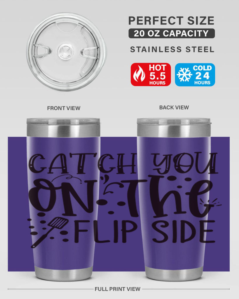 catch you on the flipside 49#- kitchen- Tumbler