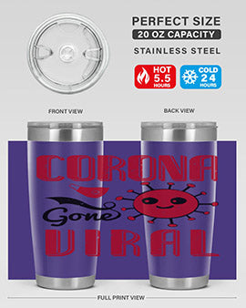 corona gone viral Style 15#- corona virus- Tumbler