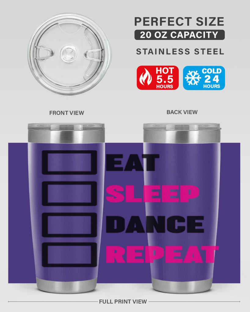 eat sleep dance repeat 34#- ballet- Tumbler