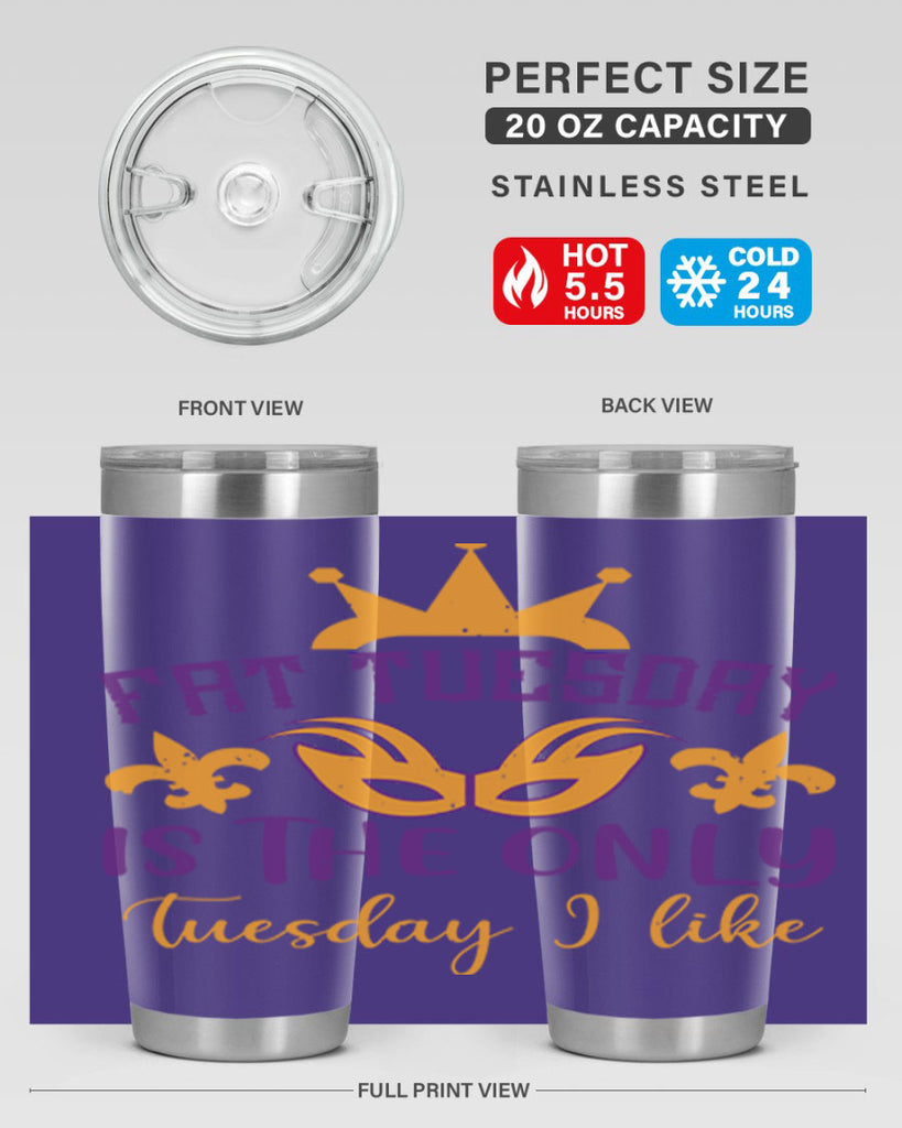 fat tuesday is the only tuesday i like 87#- mardi gras- Tumbler