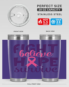 fight believe hope survive Style 13#- breast cancer- Tumbler