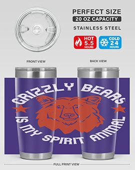 grizzly bears is my spirit animal 13#- Bears- Tumbler