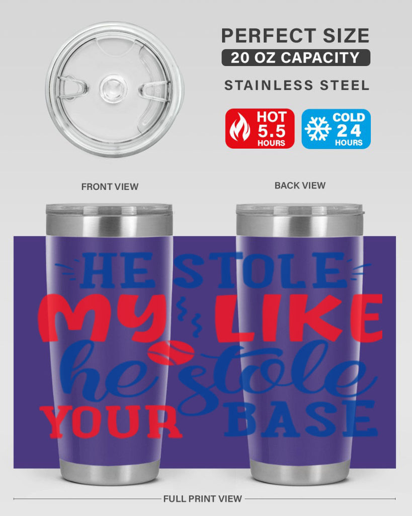 he stole my like he stole your base 2076#- baseball- Tumbler