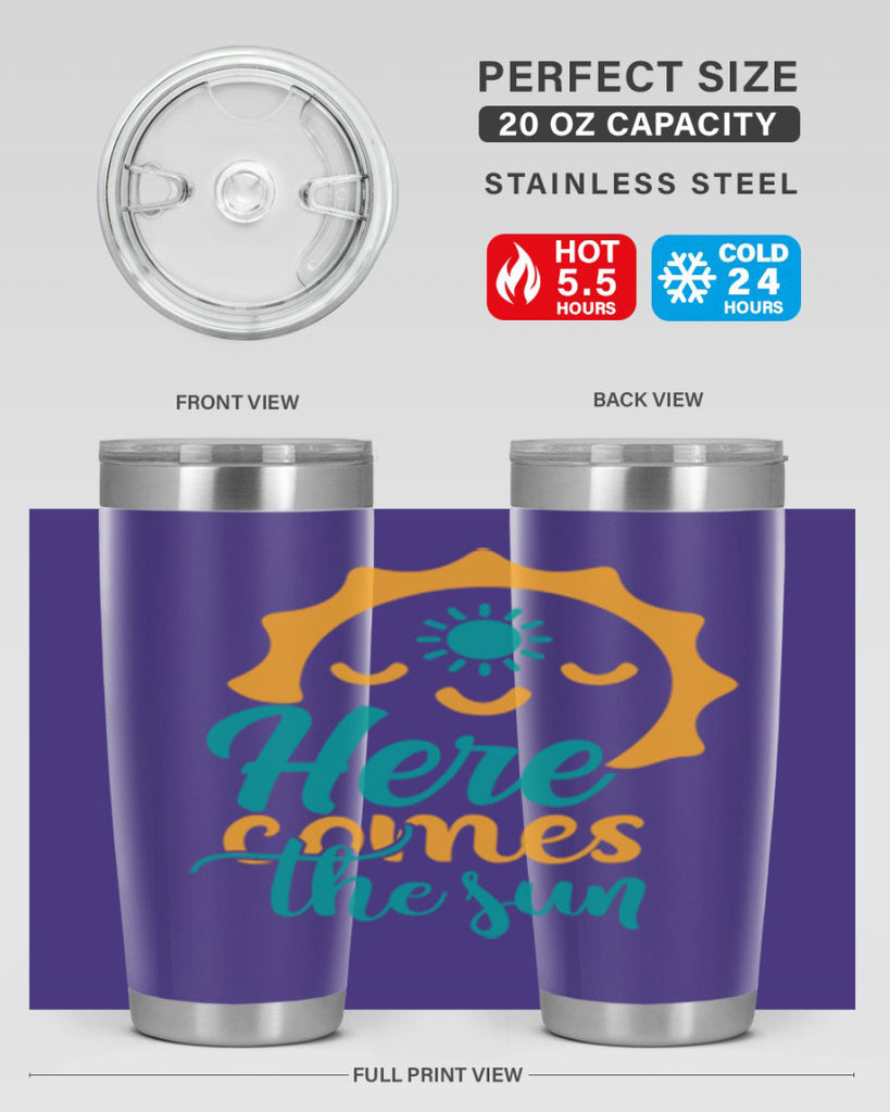 here comes the sun Style 96#- summer- Tumbler