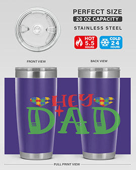 hey dad Style 14#- autism- Tumbler