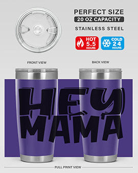 hey mama Style 17#- autism- Tumbler