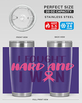 i fought hard and i won Style 10#- breast cancer- Tumbler