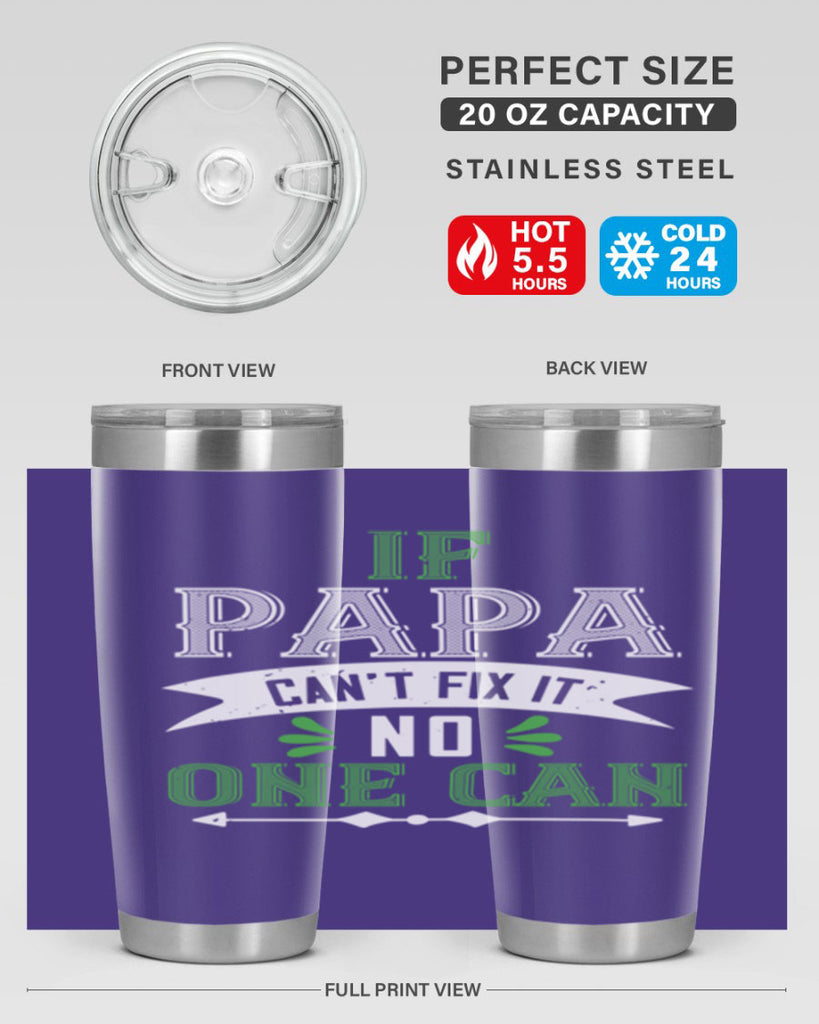 if papa cant fix it 31#- grandpa - papa- Tumbler