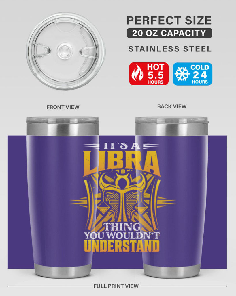 its a Libra thinggraphic 268#- zodiac- Tumbler