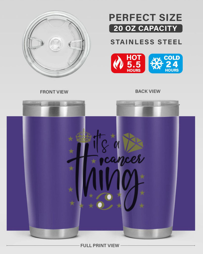 its a cancer thing 264#- zodiac- Tumbler