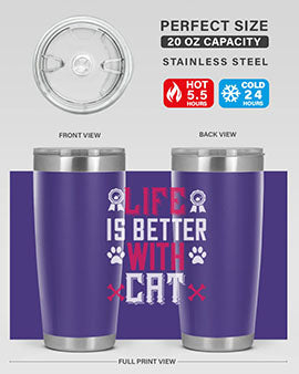 life is better with cat Style 65#- cat- Tumbler