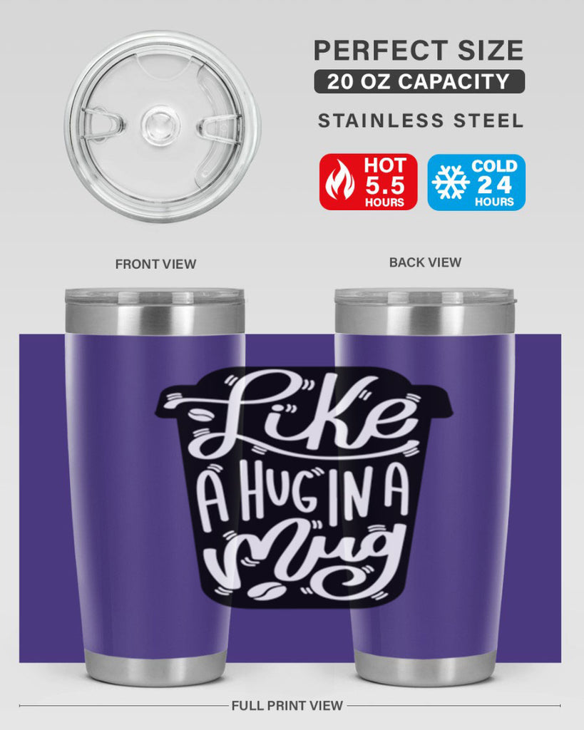 like a hug in a mug 4#- drinking- Tumbler
