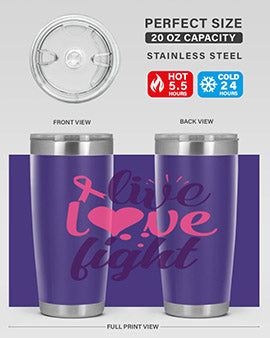 live love fight Style 8#- breast cancer- Tumbler
