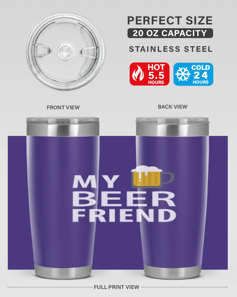 my beer friend 58#- beer- Tumbler