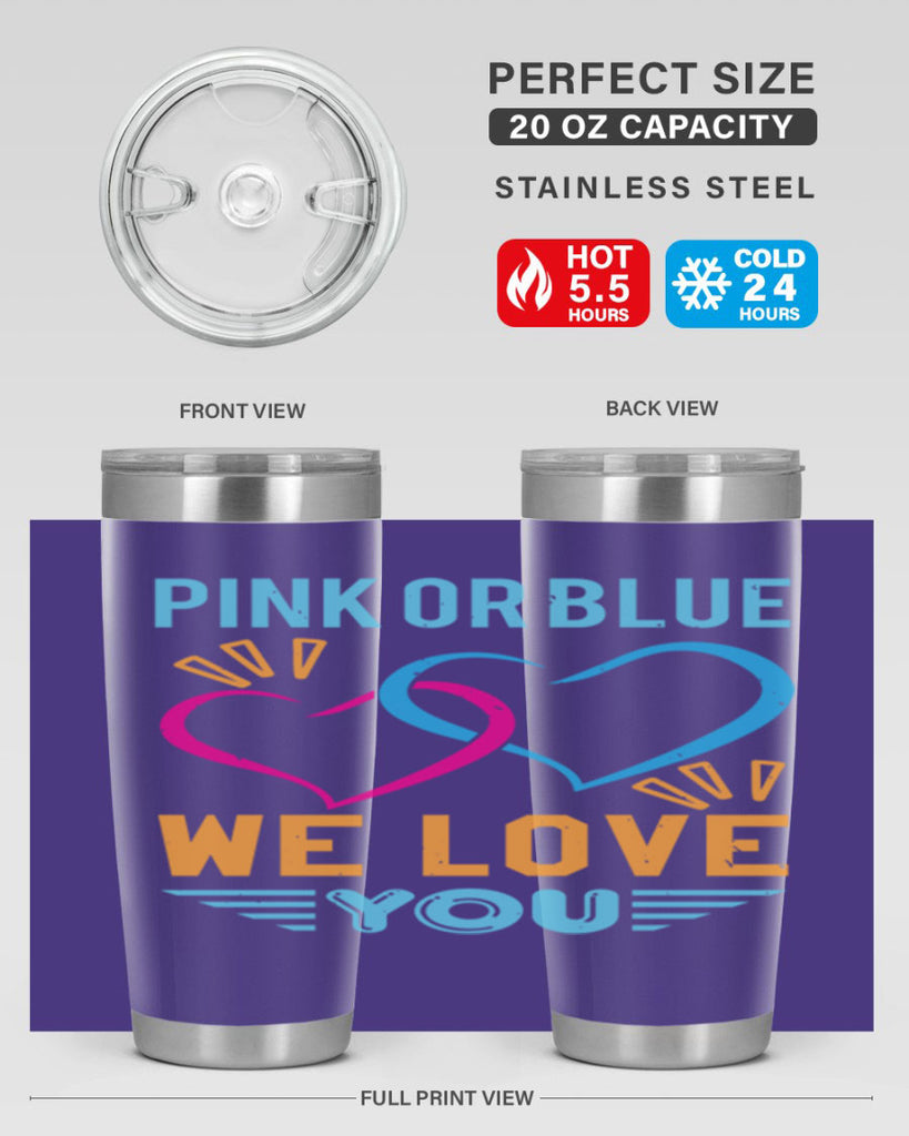 pink or blue we love you Style 20#- baby shower- tumbler
