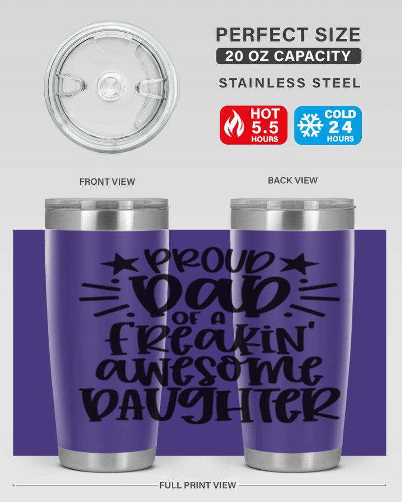 proud dad of a freakin awesome daughter 24#- fathers day- Tumbler