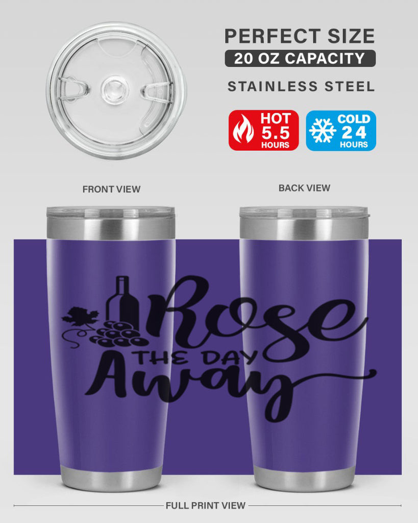 rose the day away 172#- wine- Tumbler