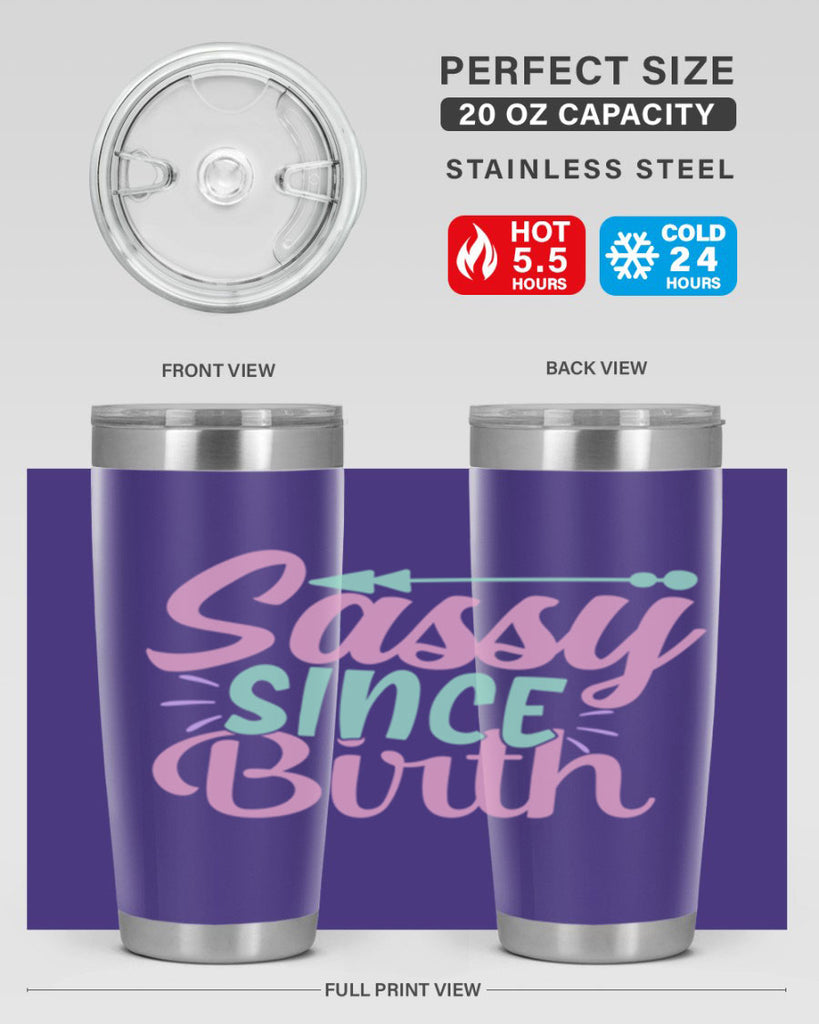 sassy since birth Style 1#- baby- Tumbler