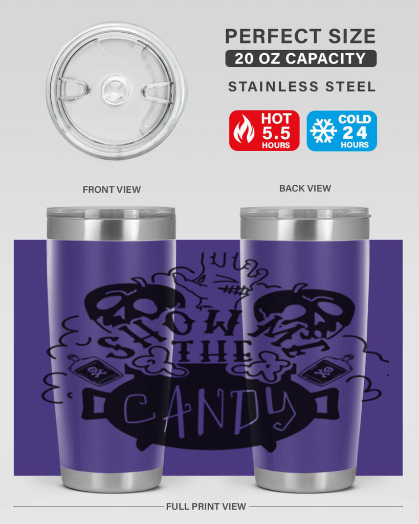 show me the candy 25#- halloween- Tumbler