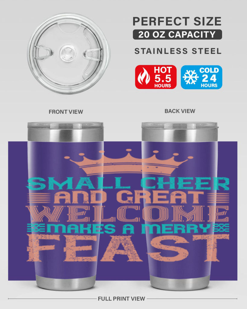 small cheer and great welcome makes a merry feast 17#- thanksgiving- Tumbler