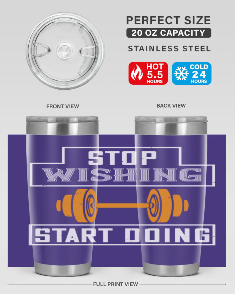 stop weshing start doing 74#- gym- Tumbler