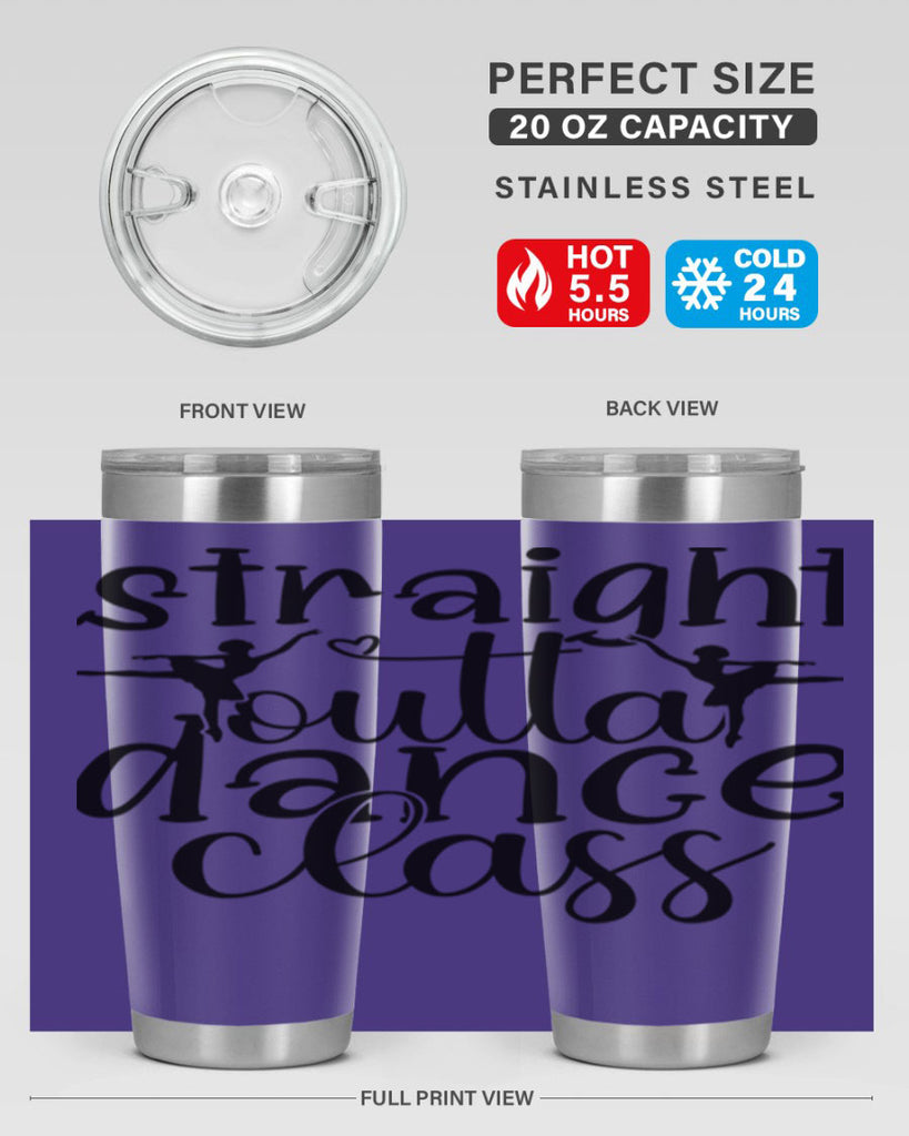straight outta dance class82#- ballet- Tumbler