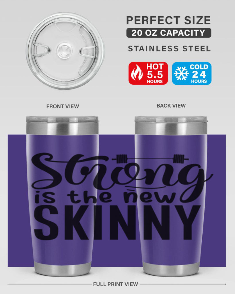 strong is the new skinny 11#- gym- Tumbler