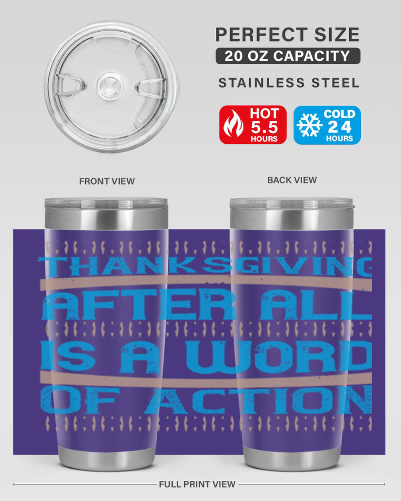 thanksgiving after all is a word of action 9#- thanksgiving- Tumbler