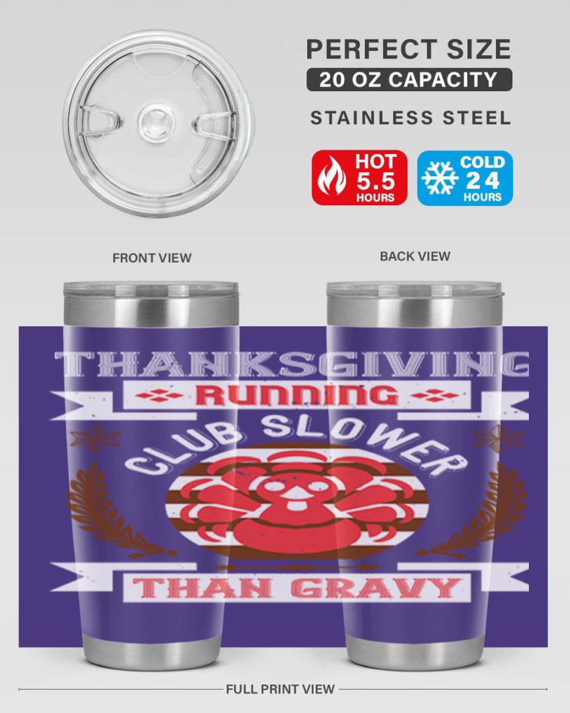 thanksgiving running club slowea than gravy 10#- thanksgiving- Tumbler