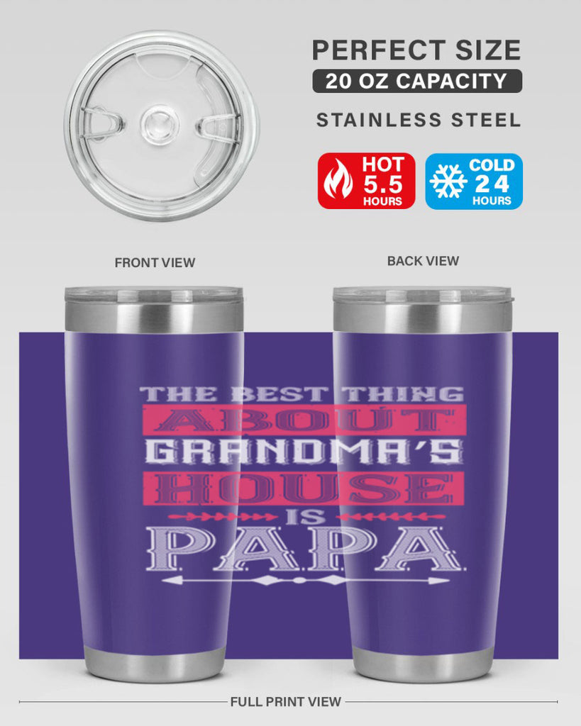 the best thing about grandmas 7#- grandpa - papa- Tumbler