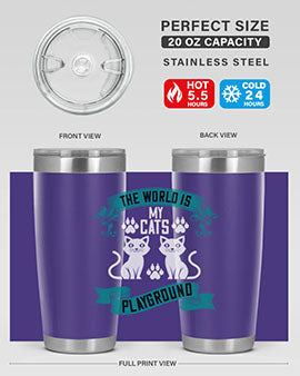 the world is my cats playground Style 119#- cat- Tumbler