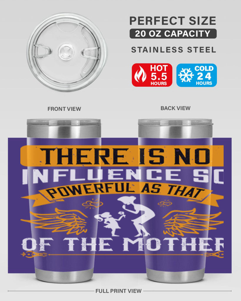 there is no influence so 27#- mothers day- Tumbler