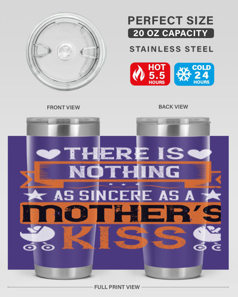there is nothing as sincere 21#- mothers day- Tumbler