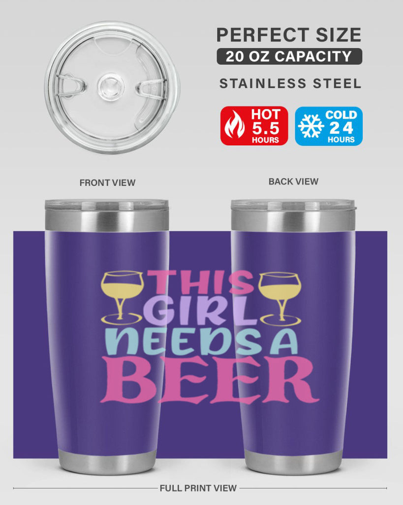 this girl needs a beer 120#- beer- Tumbler