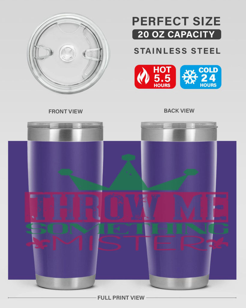 throw me something mister 33#- mardi gras- Tumbler