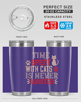time spend with cat is never wasted Style 121#- cat- Tumbler
