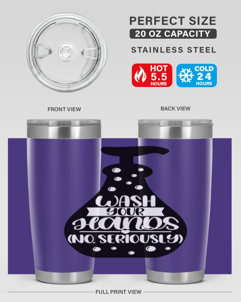 wash your hands no seriously 8#- bathroom- Tumbler
