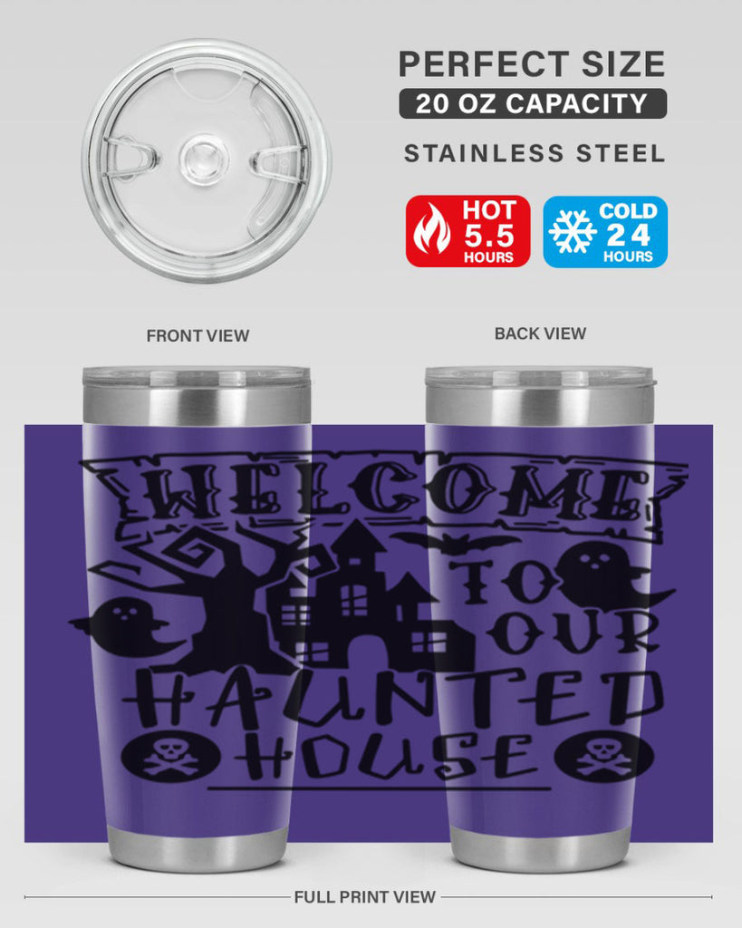 welcome to our haunted house 13#- halloween- Tumbler