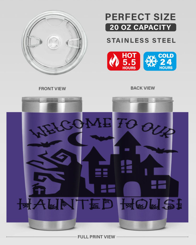 welcome to our haunted house 14#- halloween- Tumbler