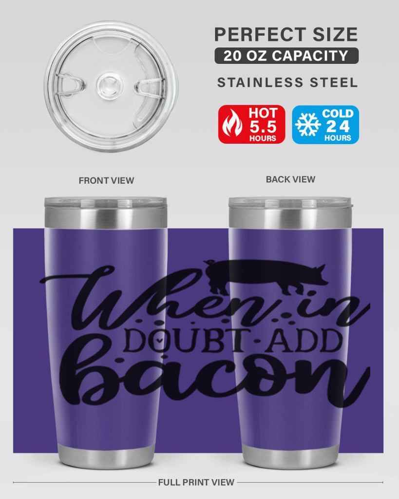 when in doubt add bacon 70#- kitchen- Tumbler